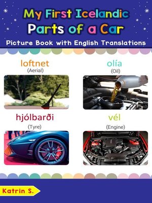 cover image of My First Icelandic Parts of a Car Picture Book with English Translations